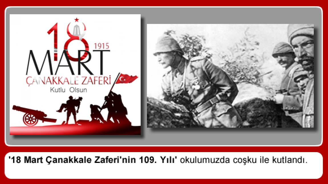 '18 Mart Çanakkale Zaferi'nin 109. Yılı' okulumuzda coşku ile kutlandı.